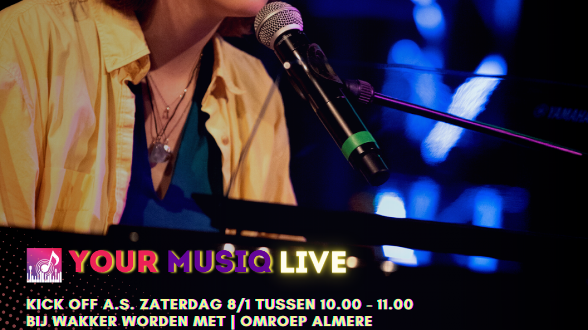 Zaterdagochtend 8 januari Meer live muziek van jong almeers talent met Your Musiq Live bij Omroep Almere!