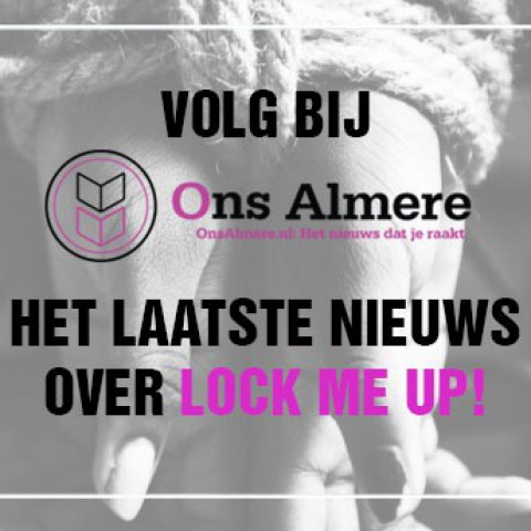 De Lock me Up - Free a Girl pagina op Ons Almere staat online!